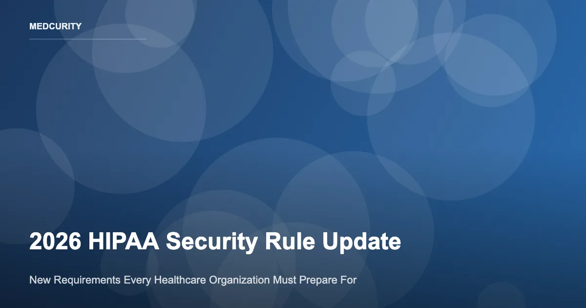 2026년 HIPAA 보안 규정 대대적 개편: 의료 데이터 다루는 개발자라면 꼭 알아야 할 변화