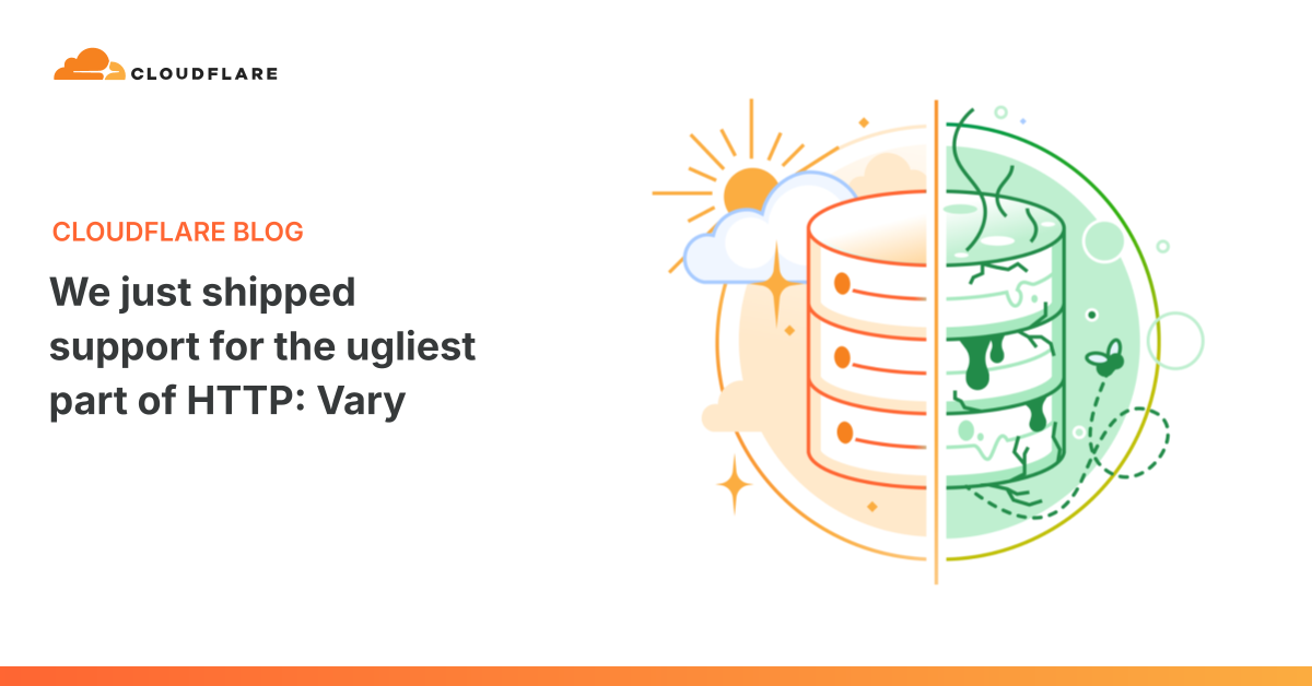 HTTP에서 제일 못생긴 헤더 'Vary', Cloudflare가 드디어 제대로 지원하기 시작했어요